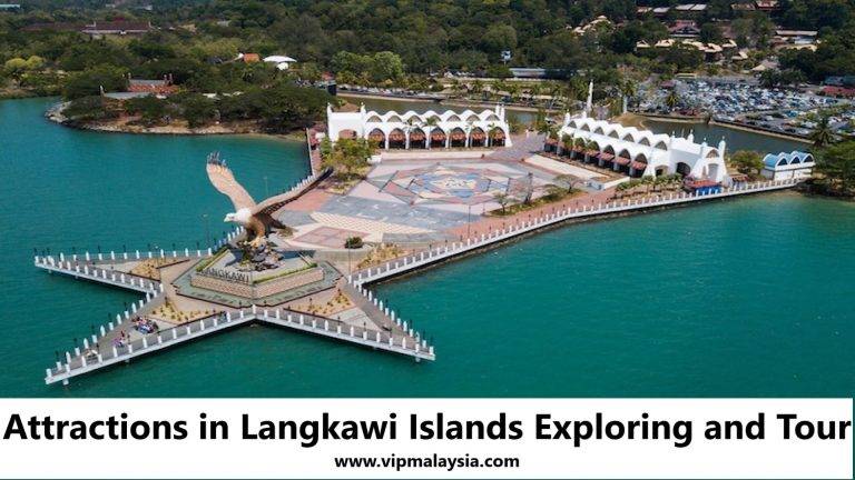 Attractions in Langkawi Islands Exploring and Tour