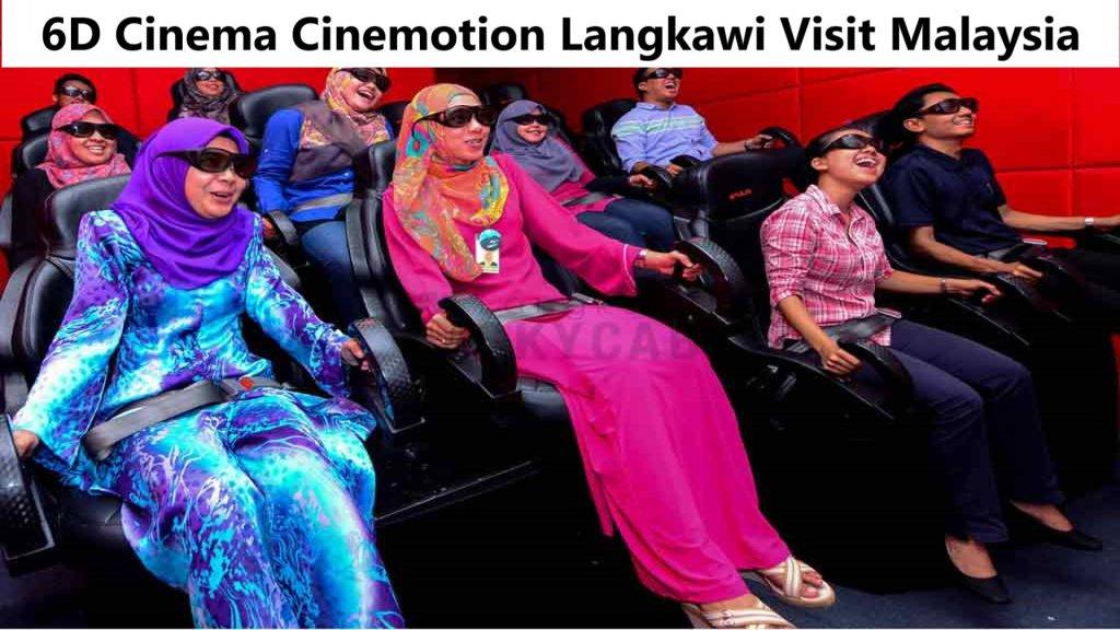 6D Cinema Cinemotion Langkawi Visit Malaysia