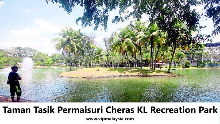 Taman Tasik Permaisuri Cheras KL Recreation Park