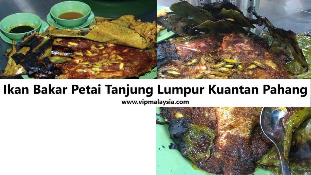 Ikan Bakar Petai Tanjung Lumpur Kuantan Pahang