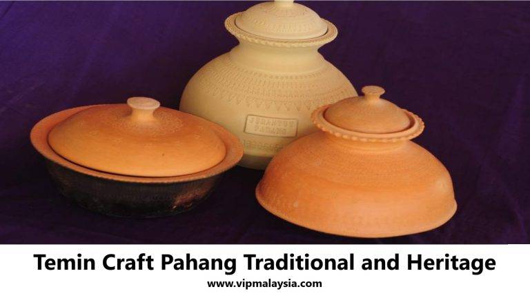 Temin Craft Pahang Traditional, Culture and Heritage