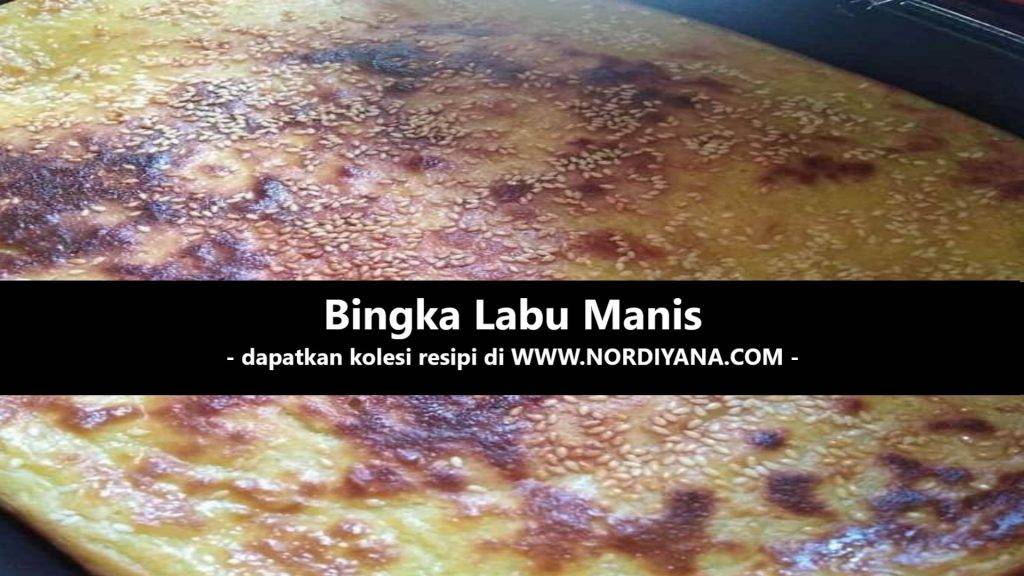 Koleksi Resipi Bingka Labu Manis