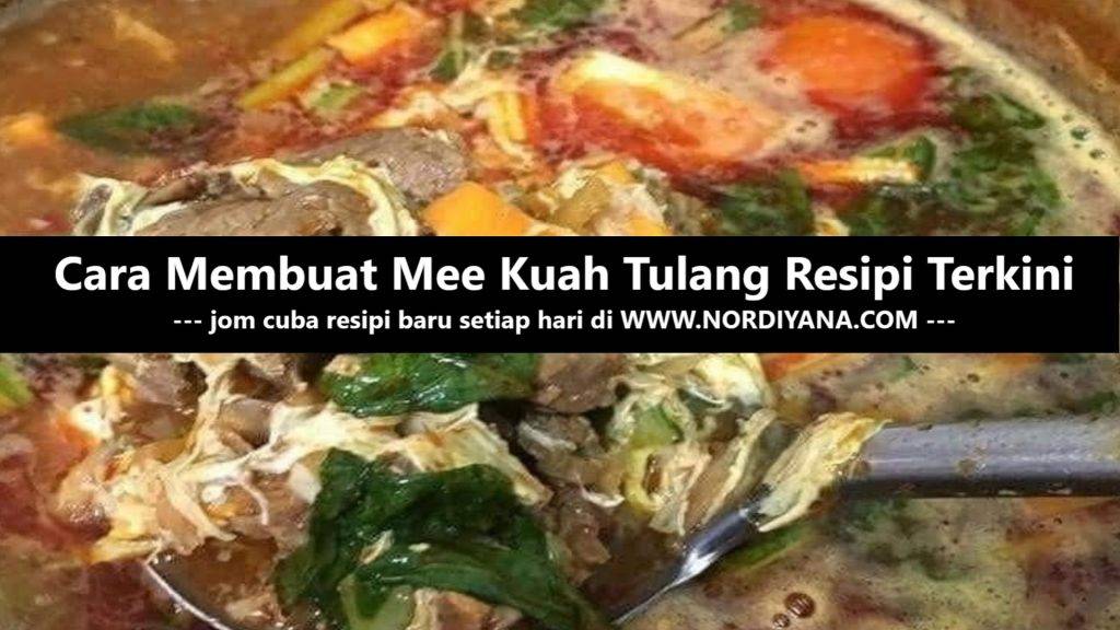 Resepi Mee Kuah Tulang