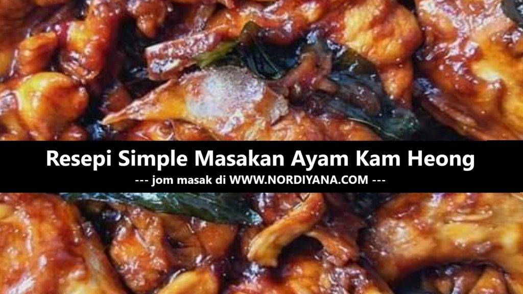 Masakan Ayam Kam Heong Resepi Simple Terbaik