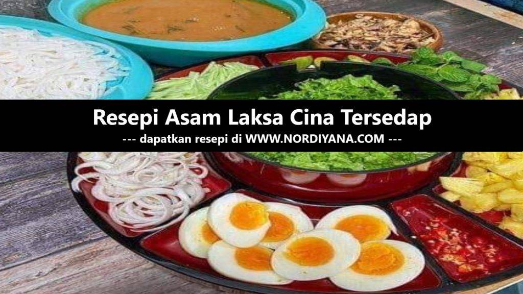 Resepi Asam Laksa Cina Tersedap