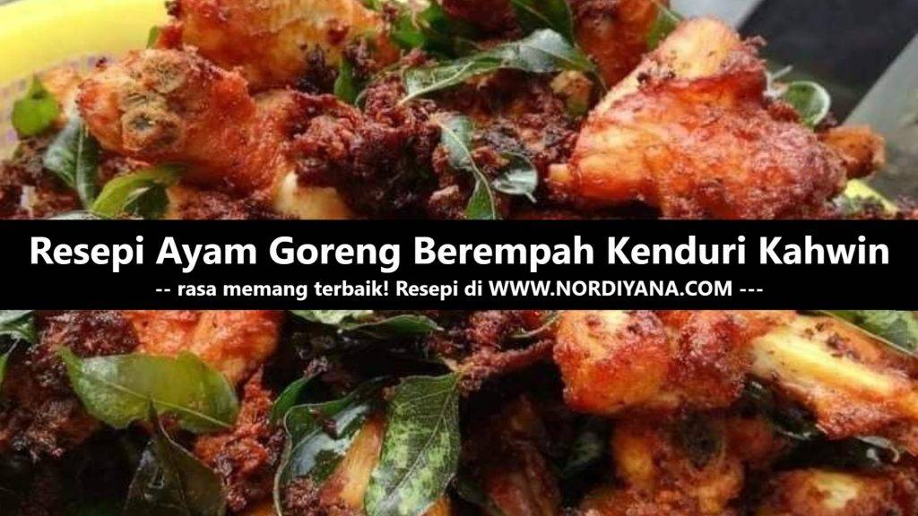 Resepi Ayam Goreng Berempah Kenduri Kahwin