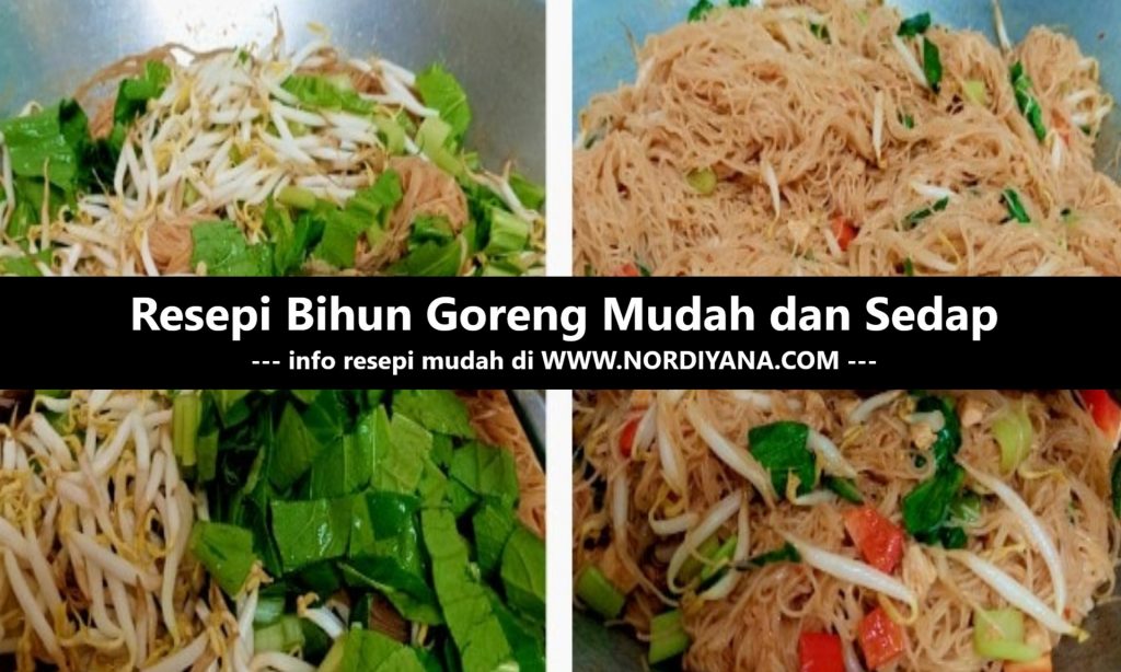 Resepi Bihun Goreng Mudah dan Sedap