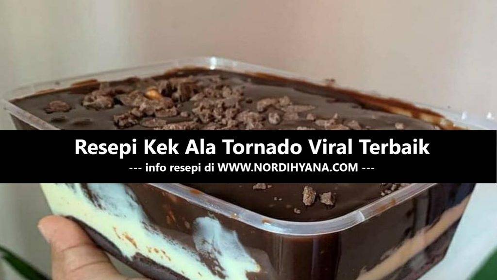 Resepi Kek Ala Tornado Viral Terbaik