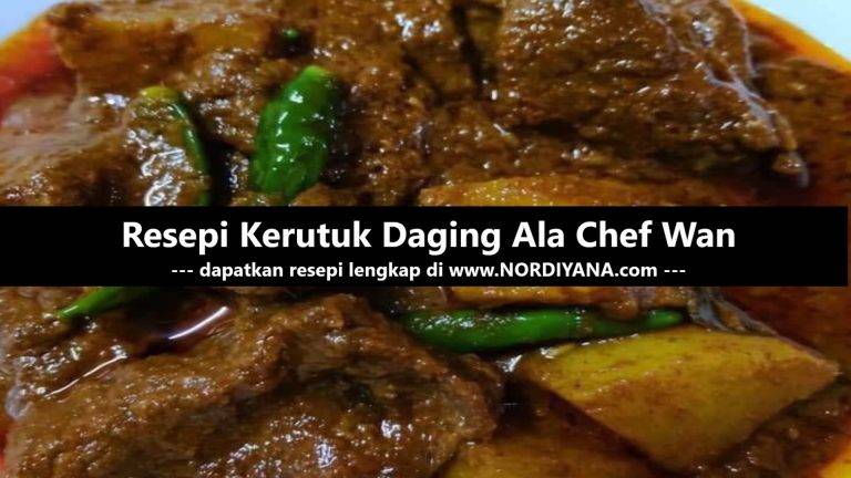 Resepi Kerutuk Daging Ala Chef Wan