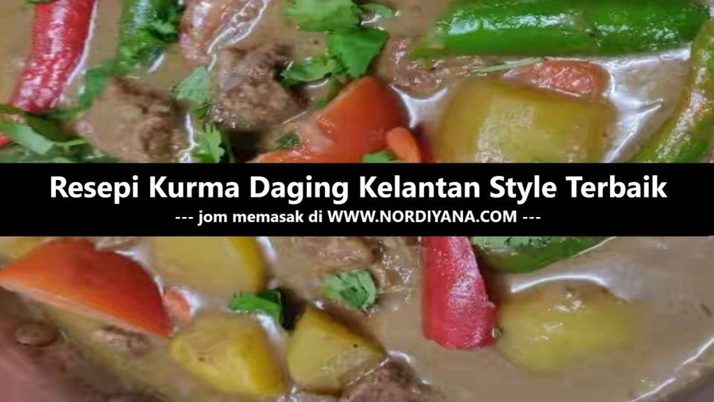 Resepi Kurma Daging Kelantan Style Terbaik Daging Gulai Buku Besar