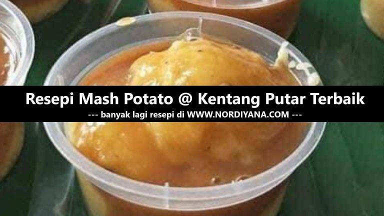 Resepi Mash Potato @ Kentang Putar Terbaik