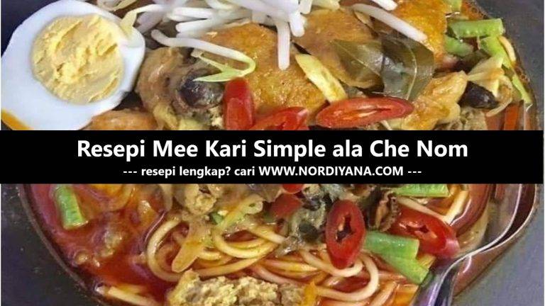 Resepi Mee Kari Simple ala Che Nom