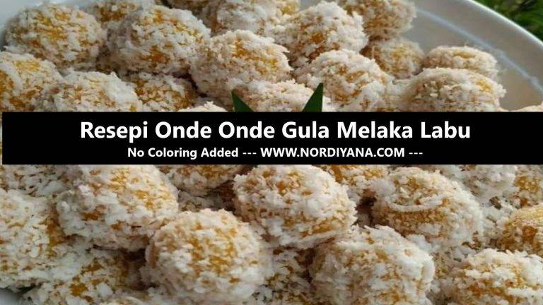 Resepi Onde Onde Gula Melaka Labu No Coloring Added