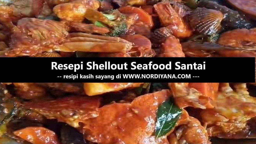 Resepi Shellout Seafood Santai