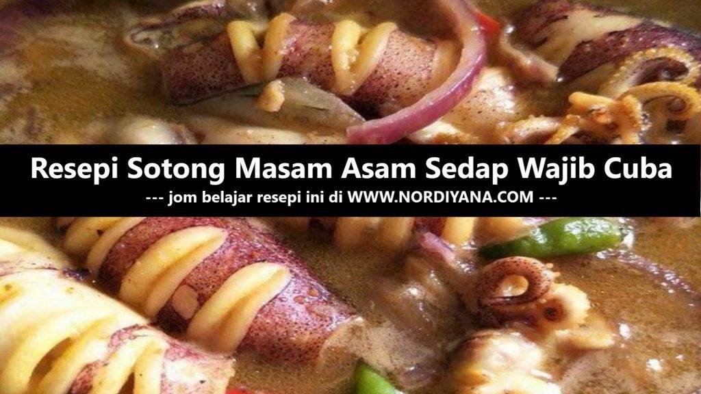 Resepi Sotong Masak Asam Sedap Wajib Cuba