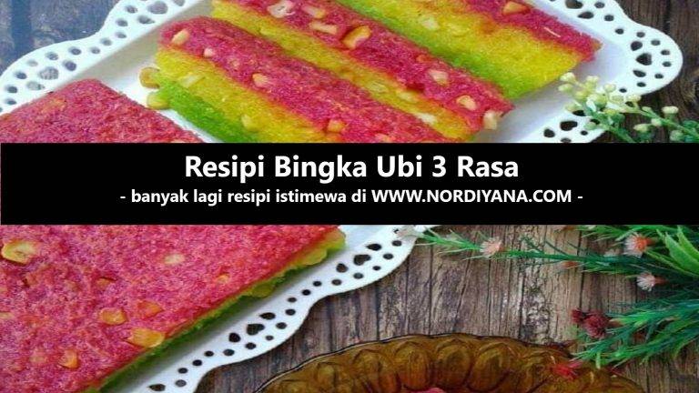 Resepi Bingka Ubi 3 Rasa