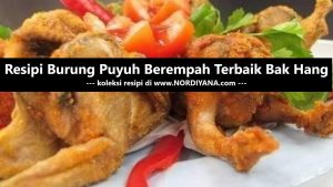 Resipi Burung Puyuh Berempah Terbaik Bak Hang