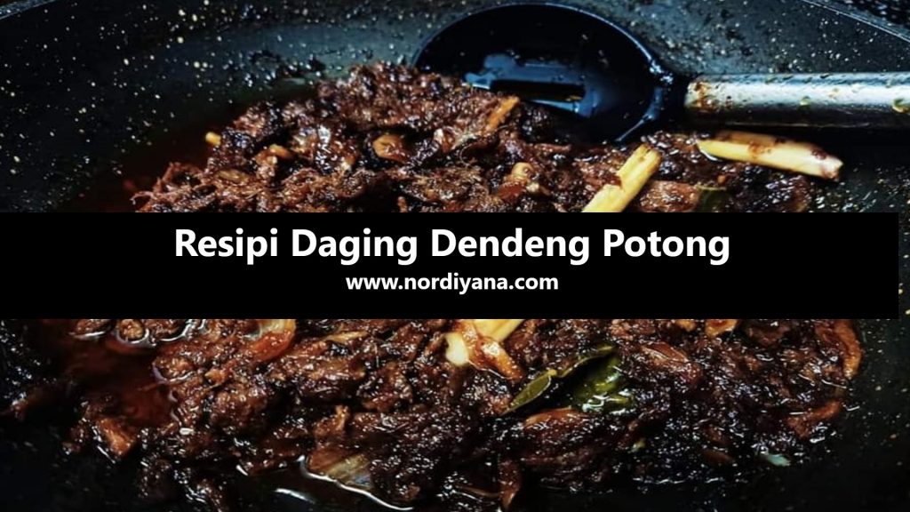 Resipi Daging Dendeng Potong