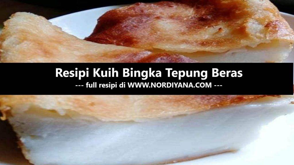 Resipi Kuih Bingka Tepung Beras