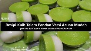 Resepi Kuih Talam Pandan Versi Acuan Mudah dan Ringkas