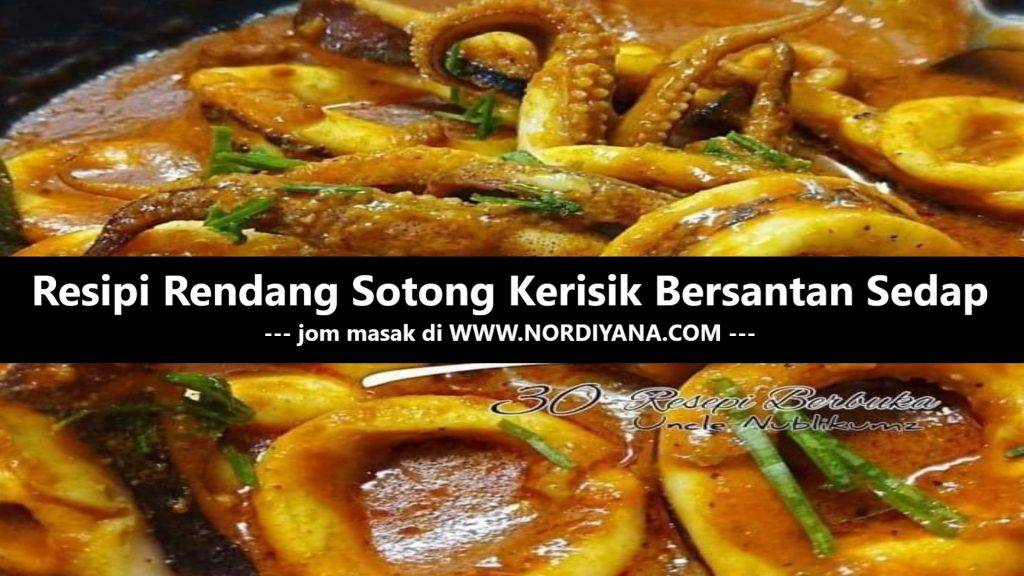 Resepi Rendang Sotong Kerisik Bersantan Sedap