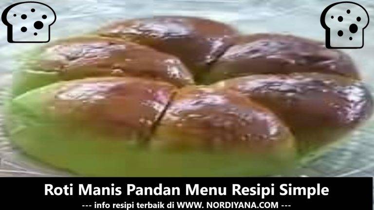 Resepi Roti Manis Pandan