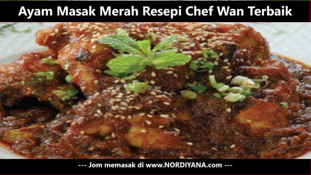 Resepi Ayam Masak Merah Chef Wan