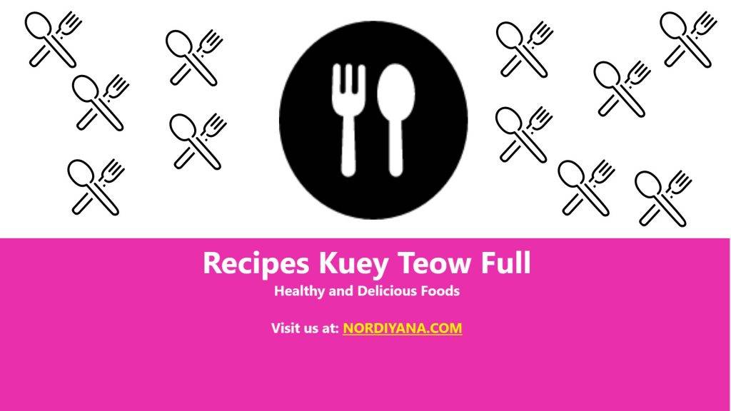 Resepi Kuey Teow Terbaik