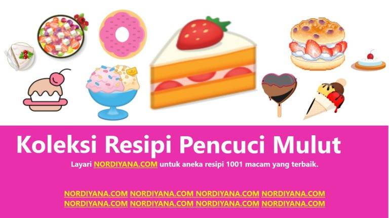 Koleksi Resepi Pencuci Mulut Terbaik Mesti Anda Cuba