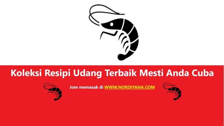 Koleksi Resipi Udang Terbaik Mesti Anda Cuba