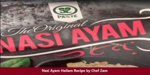 Nasi Ayam Hailam by Chef Zam