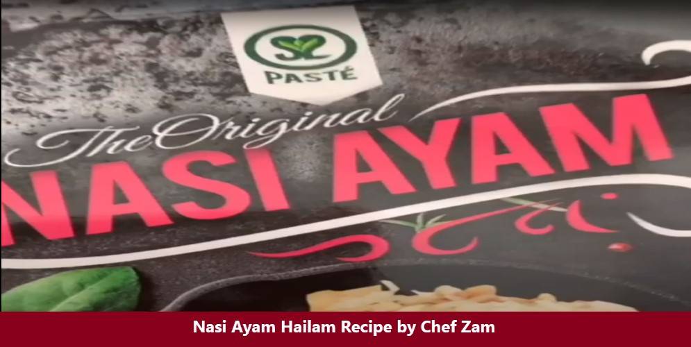Nasi Ayam Hailam by Chef Zam