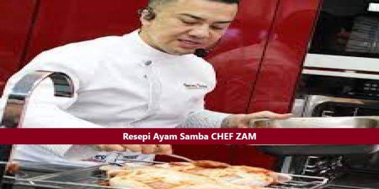Resipi Ayam Samba by Chef Zam