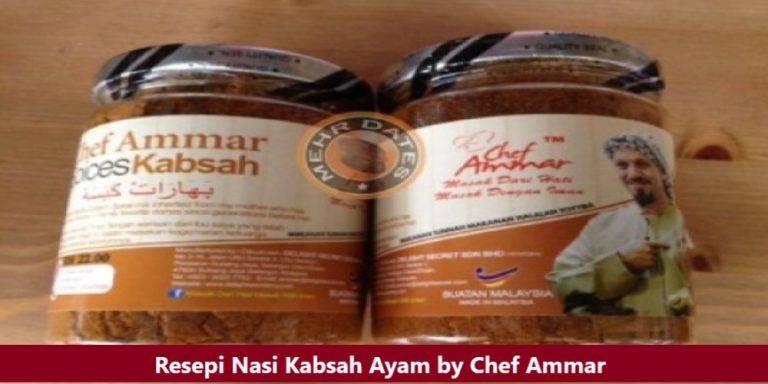 Resepi Nasi Kabsah Ayam by Chef Ammar