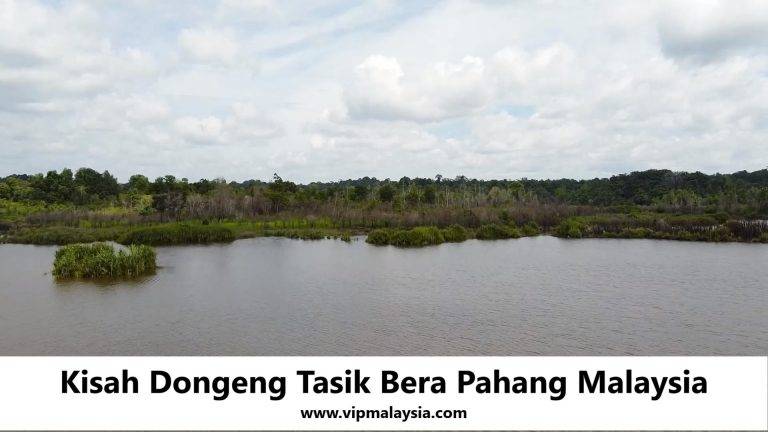 Kisah Dongeng Tasik Bera Pahang Malaysia