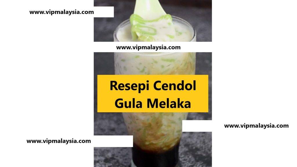 Resepi Cendol Gula Melaka