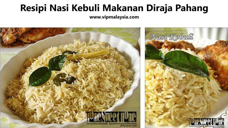 Resipi Nasi Kebuli Makanan Diraja Pahang Malaysia