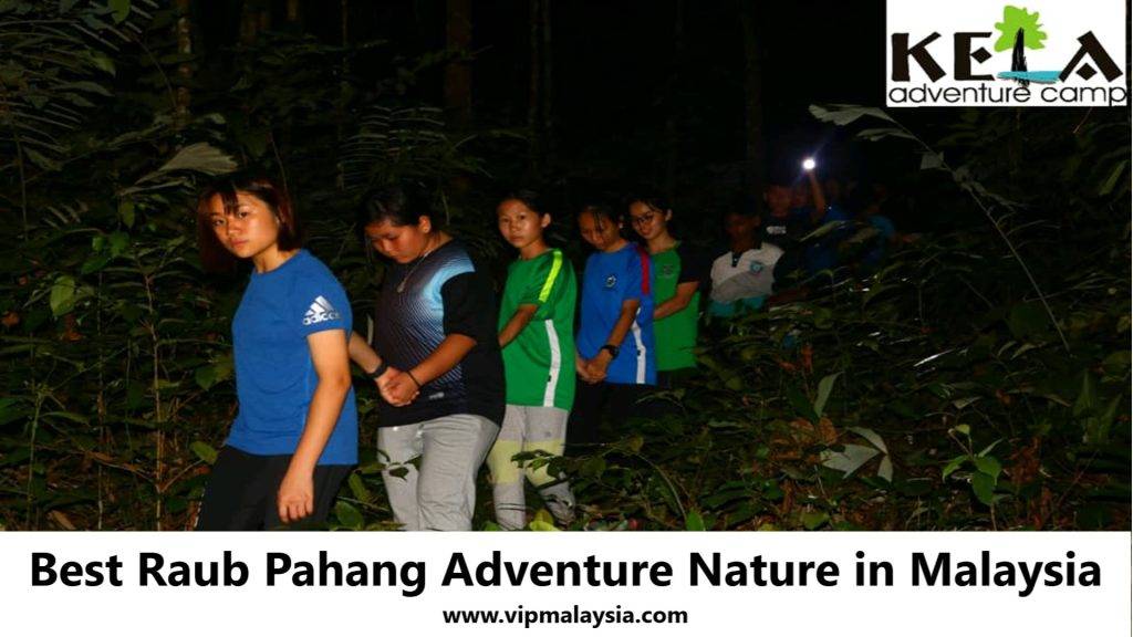 Best Raub Pahang Adventure Nature in Malaysia
