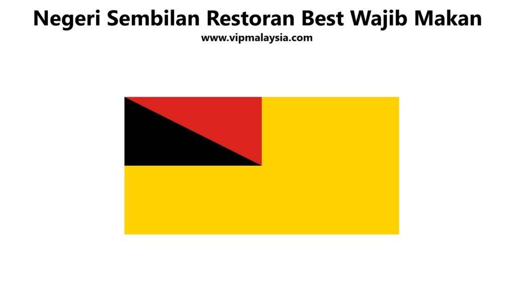 Negeri Sembilan Restoran Best Wajib Makan