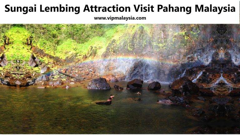 Sungai Lembing Attraction Visit Pahang Malaysia