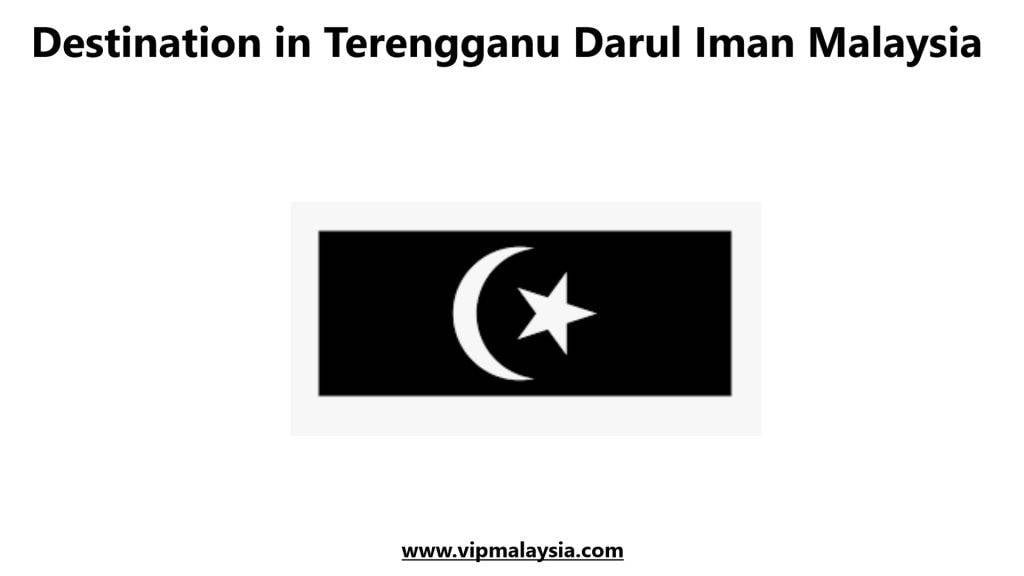 Terengganu, Destinasi Terbaik Wajib Kunjungi di Malaysia!
