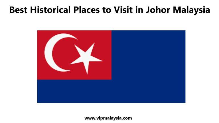 Best Historical Places to Visit in Johor Malaysia