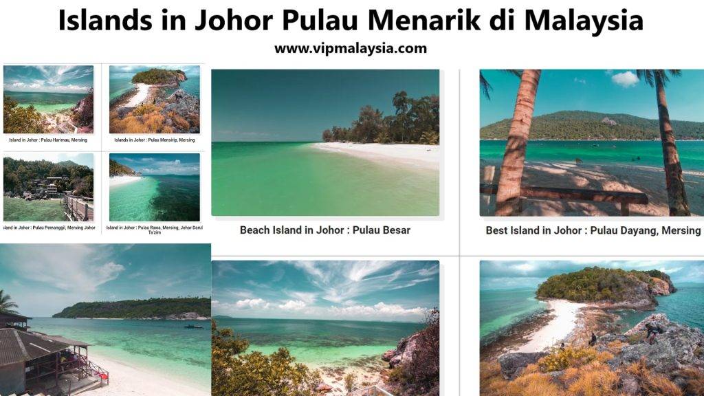 Islands in Johor Pulau Menarik di Malaysia