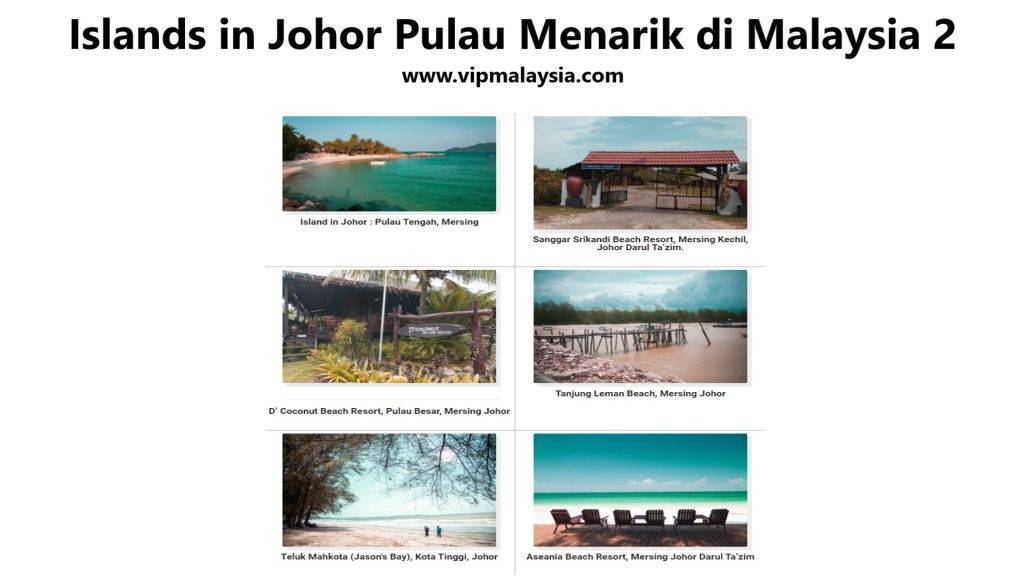 Islands in Johor Pulau Menarik di Malaysia 2
