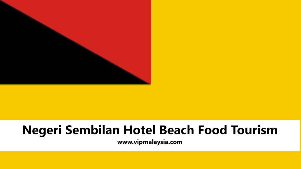 Negeri Sembilan Hotel Beach Food Tourism