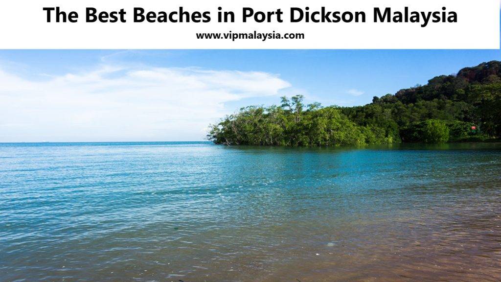 The Best Beaches in Port Dickson Malaysia