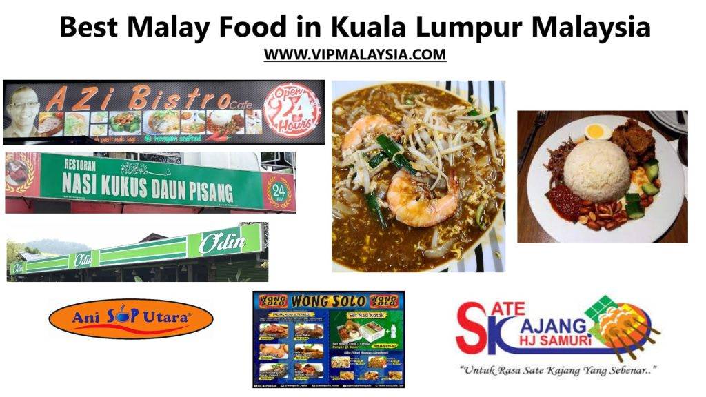 Best Malay Food in Kuala Lumpur Malaysia