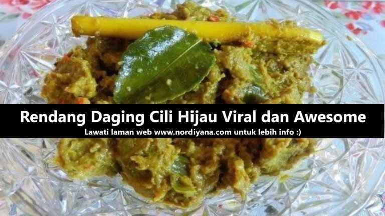 Resepi Rendang Daging Cili Hijau Viral dan Terbaik