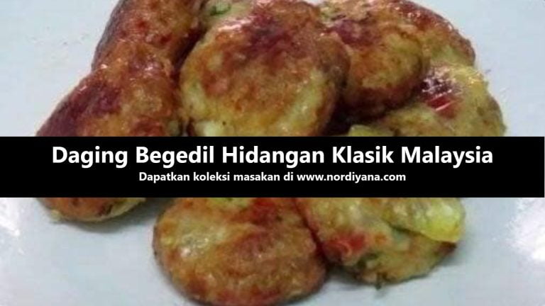 Resepi Daging Begedil Hidangan Klasik Malaysia