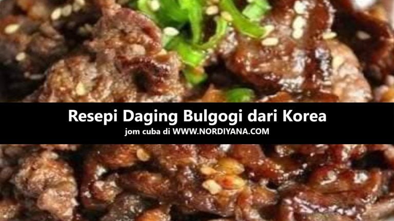 Resepi Daging Bulgogi dari Korea Awesome dan Mudah